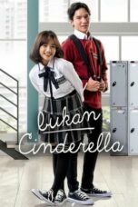 Nonton Film Bukan Cinderella (2022) Bioskop21