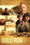 Nonton Film Gold Run (2022) Bioskop21