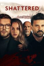 Nonton Film Shattered (2022) Bioskop21