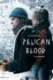 Nonton Film Pelican Blood (2019) Bioskop21