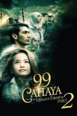 Nonton Film 99 Cahaya di Langit Eropa: Part 2 Bioskop21