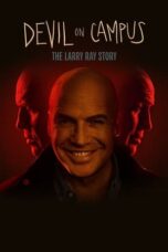 Nonton Film Devil on Campus: The Larry Ray Story (2024) Bioskop21