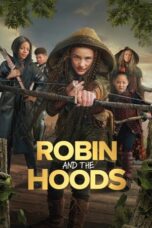 Nonton Film Robin and the Hoods (2024) Bioskop21