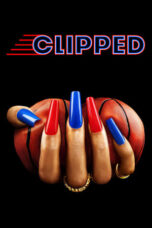 Nonton Film Clipped (2024) Bioskop21