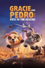 Nonton Film Gracie & Pedro: Pets to the Rescue (2024) Bioskop21