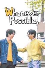 Nonton Film Whenever Possible (2024) Bioskop21