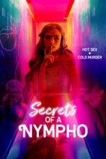 Nonton Film Secrets of a Nympho (2022) Bioskop21