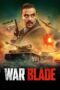 Nonton Film War Blade (2024) Bioskop21