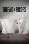 Nonton Film Bread & Roses (2024) Bioskop21