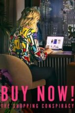 Nonton Film Buy Now! The Shopping Conspiracy (2024) Bioskop21