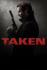 Nonton Film Taken (2017) Bioskop21