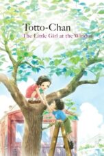 Nonton Film Totto-chan: The Little Girl at the Window (2023) Bioskop21