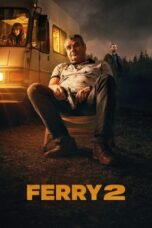 Nonton Film Ferry 2 (2024) Bioskop21