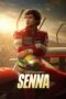 Nonton Film Senna (2024) Bioskop21