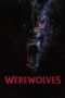 Nonton Film Werewolves (2024) Bioskop21