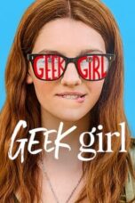 Nonton Film Geek Girl (2024) Bioskop21