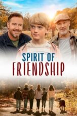 Nonton Film Spirit of Friendship (2024) Bioskop21