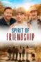 Nonton Film Spirit of Friendship (2024) Bioskop21