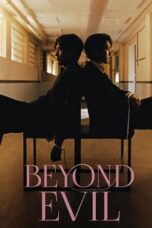 Nonton Film Beyond Evil (2021) Bioskop21