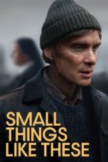 Nonton Film Small Things Like These (2024) Bioskop21