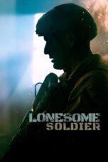 Nonton Film Lonesome Soldier (2023) Bioskop21