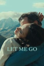 Nonton Film Let Me Go (2023) Bioskop21