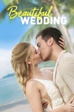 Nonton Film Beautiful Wedding (2024) Bioskop21