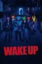 Nonton Film Wake Up (2024) Bioskop21