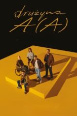 Nonton Film Team A (A) (2024) Bioskop21