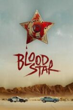 Nonton Film Blood Star (2024) Bioskop21