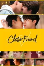 Nonton Film Close Friend Season 3 (2021) Bioskop21