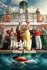 Nonton Film Death and Other Details (2024) Bioskop21