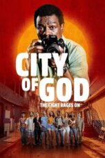 Nonton Film City of God: The Fight Rages On (2024) Bioskop21