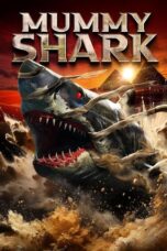 Nonton Film Mummy Shark (2024) Bioskop21