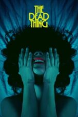 Nonton Film The Dead Thing (2024) Bioskop21