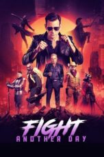 Nonton Film Fight Another Day (2024) Bioskop21