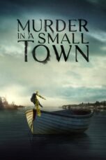 Nonton Film Murder in a Small Town (2024) Bioskop21