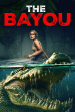 Nonton Film The Bayou (2025) Bioskop21