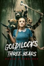 Nonton Film Goldilocks and the Three Bears: Death & Porridge (2024) Bioskop21