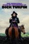 Nonton Film The Completely Made-Up Adventures of Dick Turpin (2024) Bioskop21