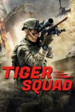 Nonton Film Tiger Squad (2025) Bioskop21