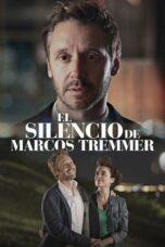 Nonton Film The Silence of Marcos Tremmer (2024) Bioskop21