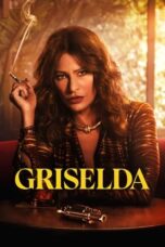 Nonton Film Griselda (2024) Bioskop21