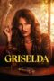 Nonton Film Griselda (2024) Bioskop21