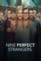 Nonton Film Nine Perfect Strangers (2021) Bioskop21