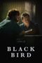 Nonton Film Black Bird (2022) Bioskop21