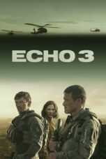 Nonton Film Echo 3 (2022) Bioskop21