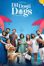 Nonton Film Dil Dosti Aur Dogs (2025) Bioskop21